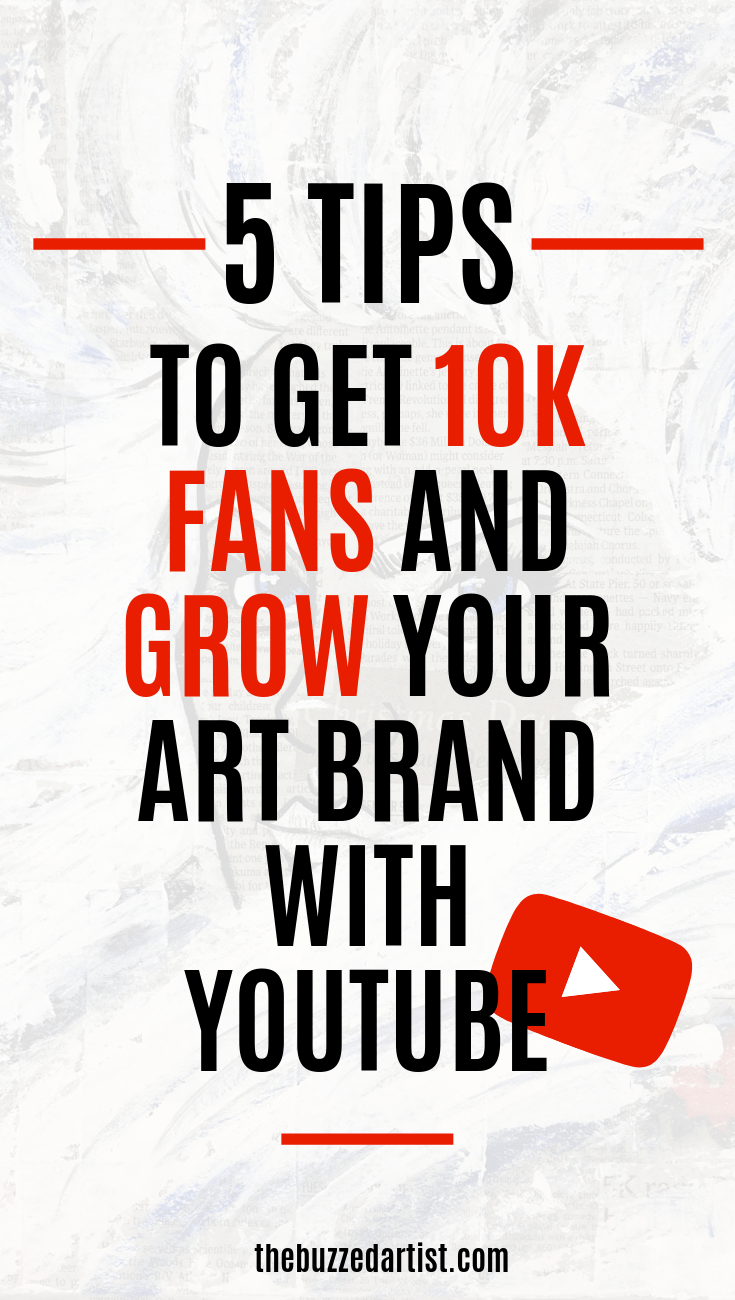 5 Steps to Becoming a Youtube Artist | Grow Your Art Brand