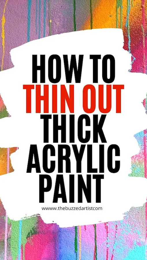 how to thin out acrylic paint for painting