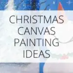 easy christmas canvas painting ideas