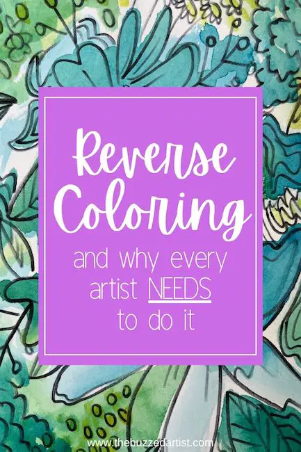 Why Reverse coloring is a must for all creatives