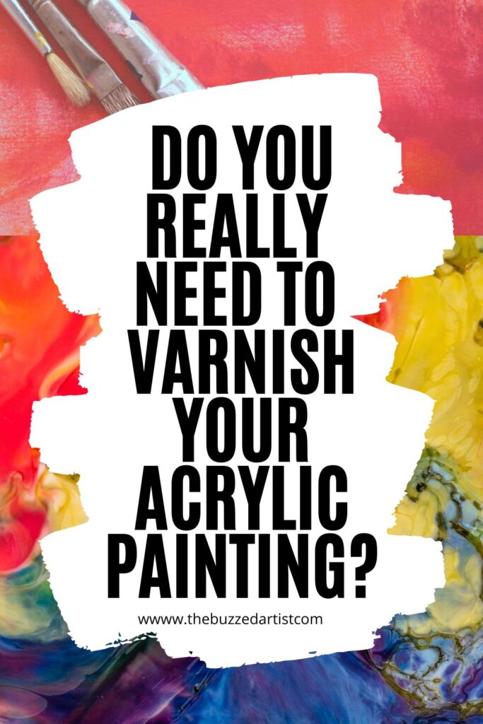 Varnish Acrylic Painting